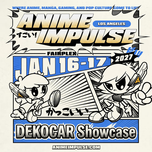 DEKOCAR Showcase x ANIME IMPULSE LA 2027 Car Display Registration